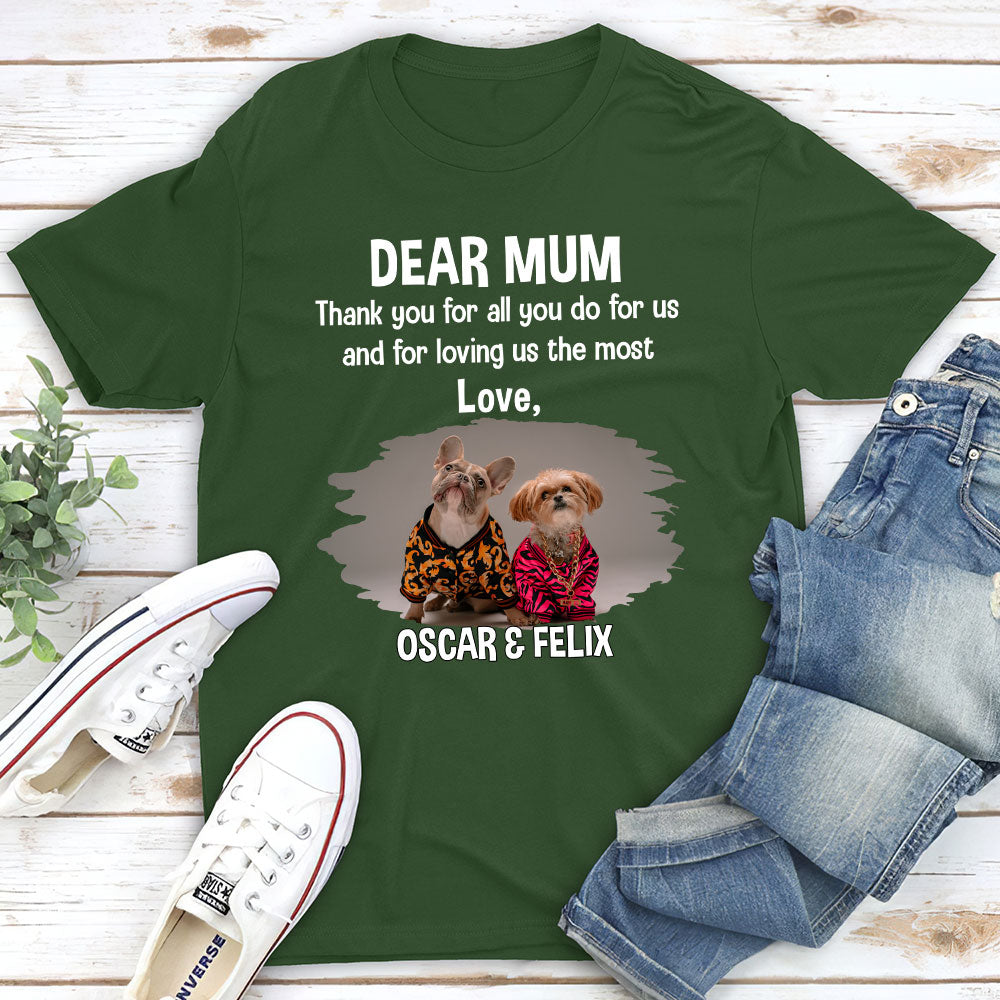 Mom Thanks For Your Love - Personalized Custom Unisex T-shirt for Pet Lovers