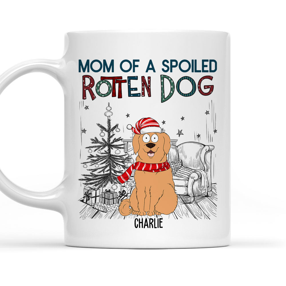 Dad Of A Spoiled Rotten Dog - Personalized Custom 11oz/15oz Coffee Mug