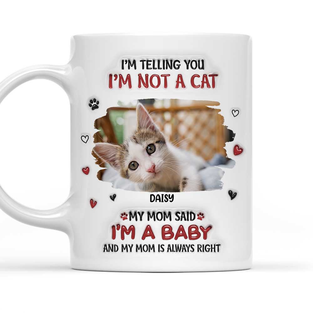 Personalized Custom 3D Inflated Effect I Am A Baby Photo Mug - 11oz and 15oz High - Quality Ceramic