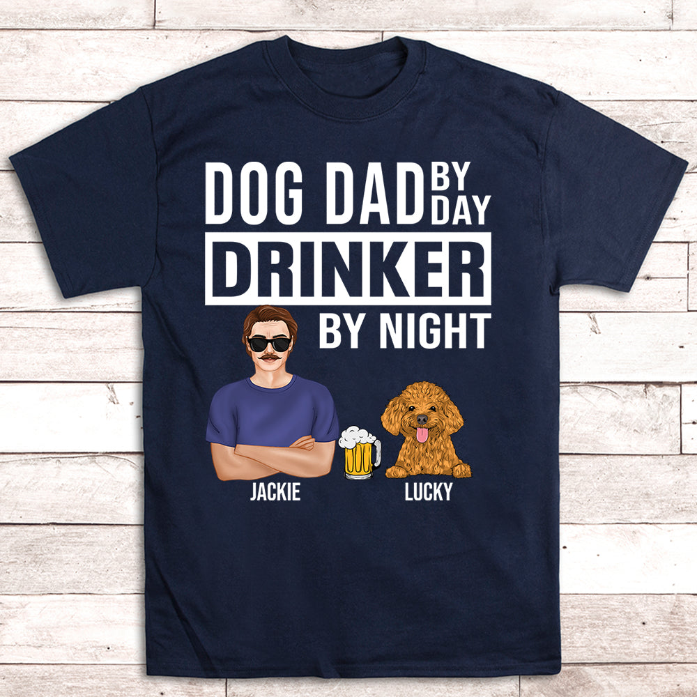 Dog Dad By Day - Personalized Custom Unisex 5.3 oz Heavy Cotton T-shirt