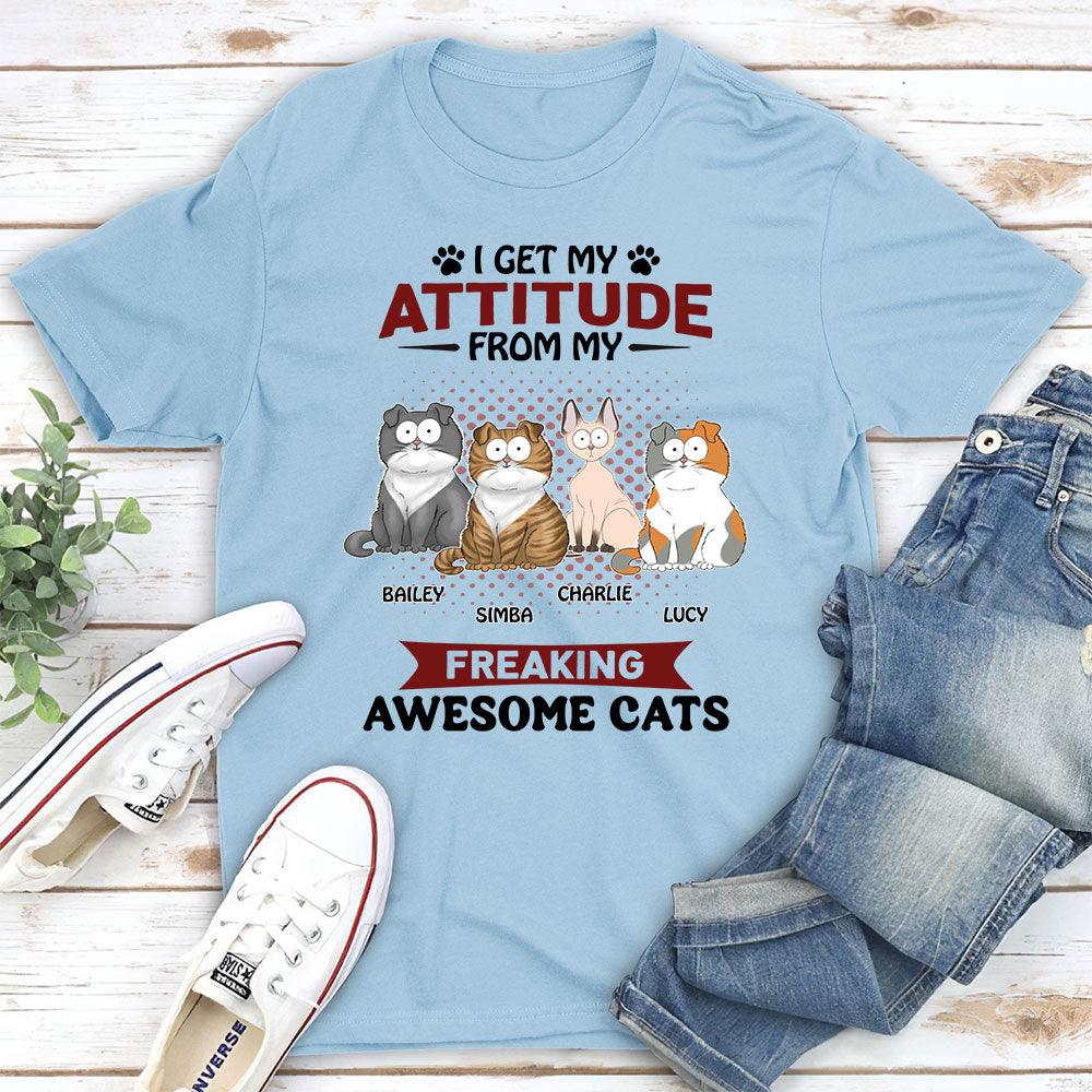 Attitude From My Cat - Stylish Personalized Custom Unisex T-shirt for Pet Lovers