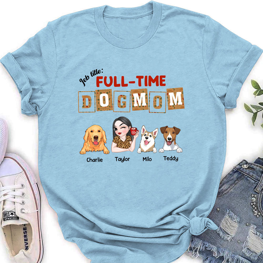 Full Time Dog Mom Dad Christmas - Personalized Custom Women's T-shirt - Ideal Gift for Pet Lovers