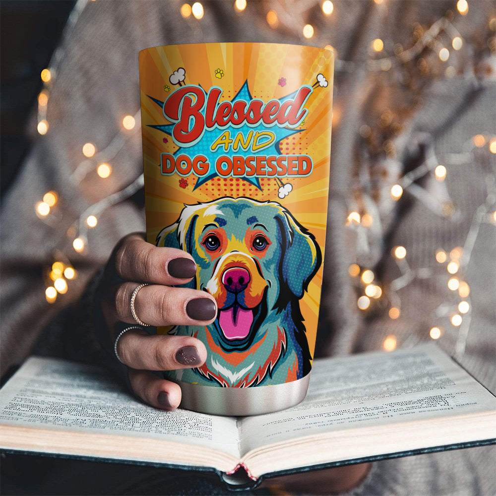 Dog Obsessed - 20oz High - Quality Stainless Steel Tumbler with Thousands of Cool Designs
