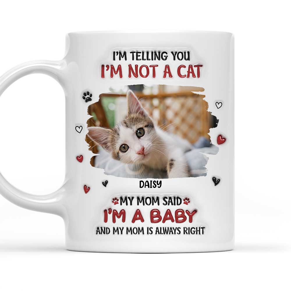 Personalized Custom 3D Inflated Effect Mom Always Right Photo Mug - 11oz & 15oz High - Quality Ceramic