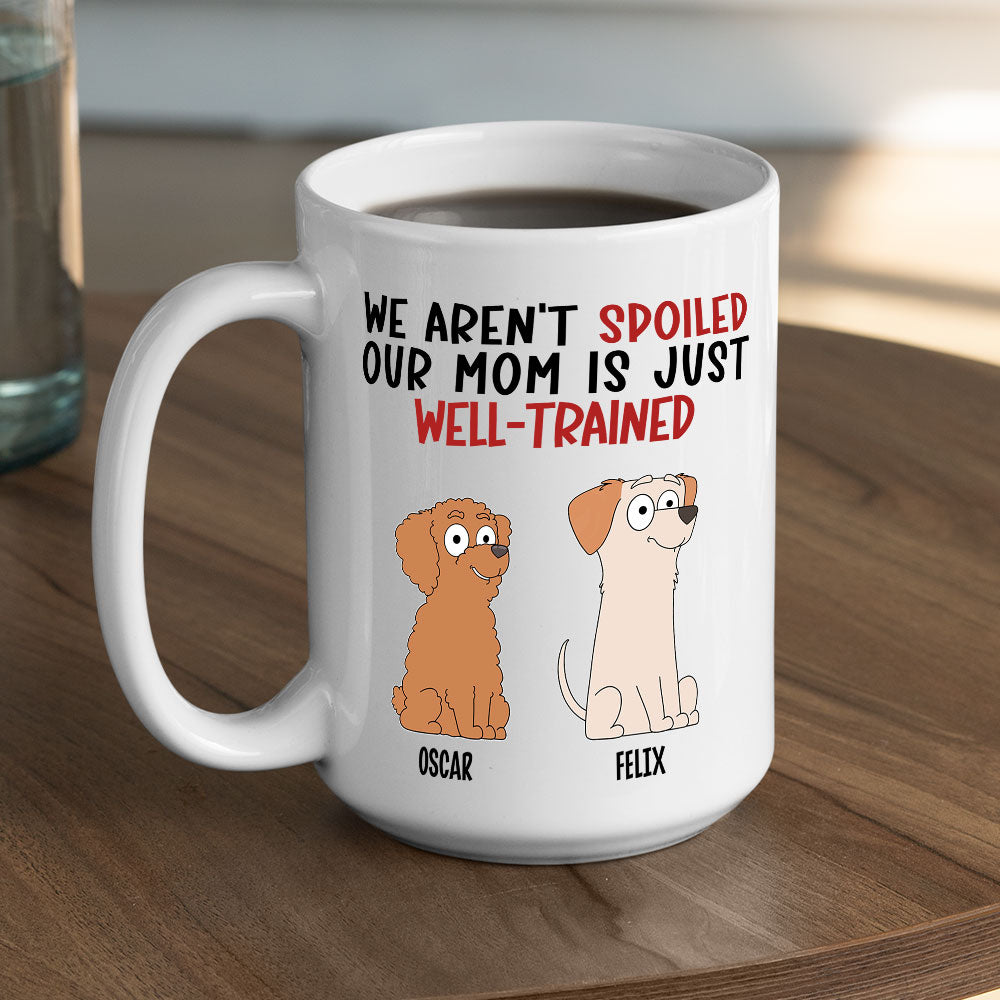 My Dad Is Well Trained - Customizable Personalized Coffee Mug for Pet Lovers