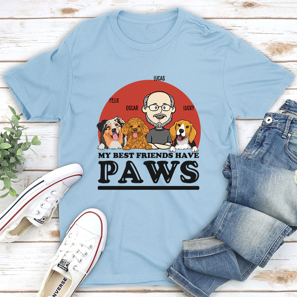 My Best Friend Has Paws - Customizable Unisex Personalized T-shirt for Pet Lovers
