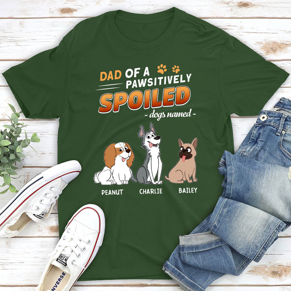 Pawsitively Spoiled Dogs - Personalized Custom Unisex 5.3 oz T-shirt for Pet Lovers