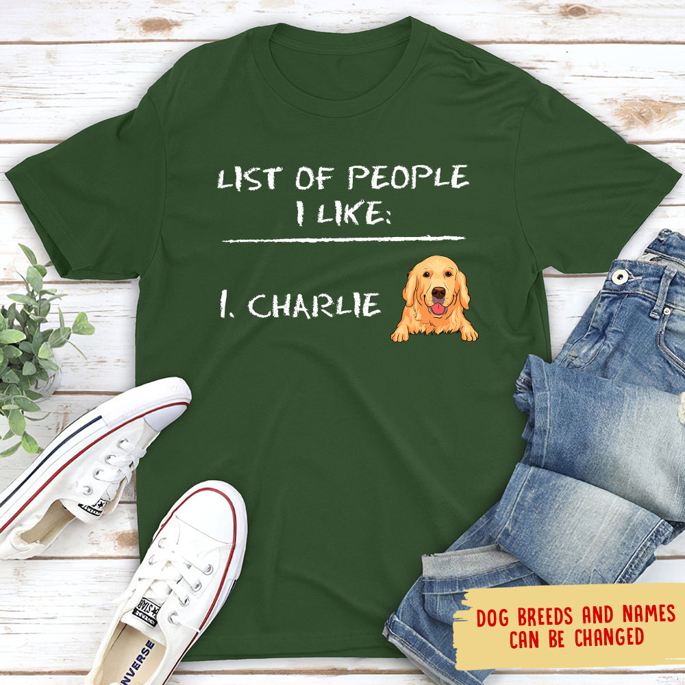 Unique List Of People I Like - Personalized Custom Unisex 5.3 oz T-shirt for Pet Lovers