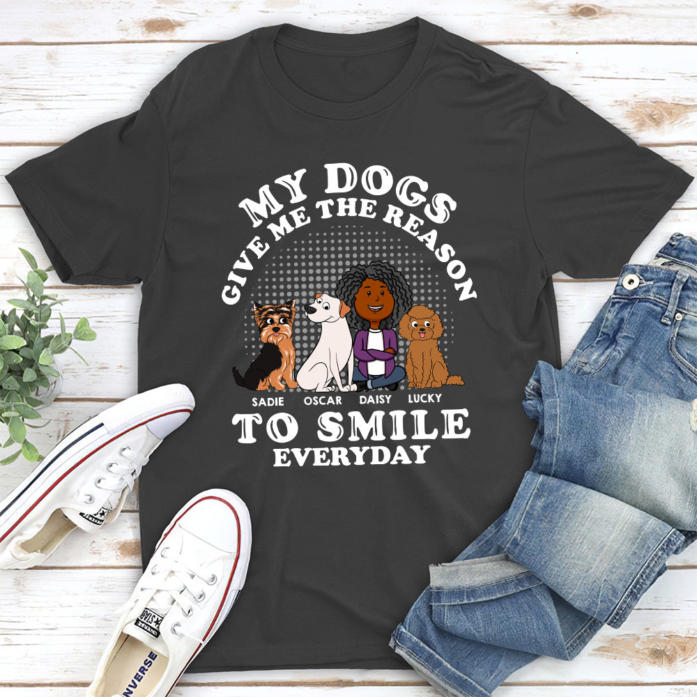 My Dog Gives Me The Reason - Personalized Custom Unisex 5.3 oz T-shirt for Pet Lovers