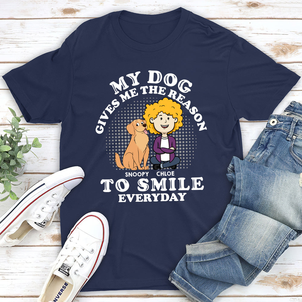 My Dog Gives Me The Reason - Personalized Custom Unisex 5.3 oz T-shirt for Pet Lovers