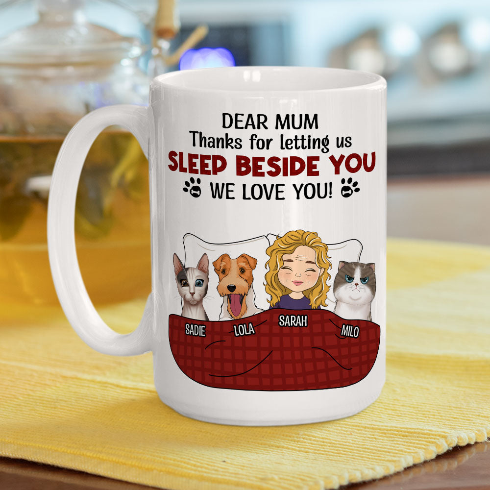 Personalized Custom Coffee Mug - Letting Us Sleep Beside You for Pet Lovers