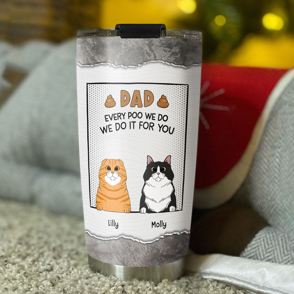 Dear Dad - Personalized Custom Stainless Steel Tumbler: Thanks For Picking Up Our Poop