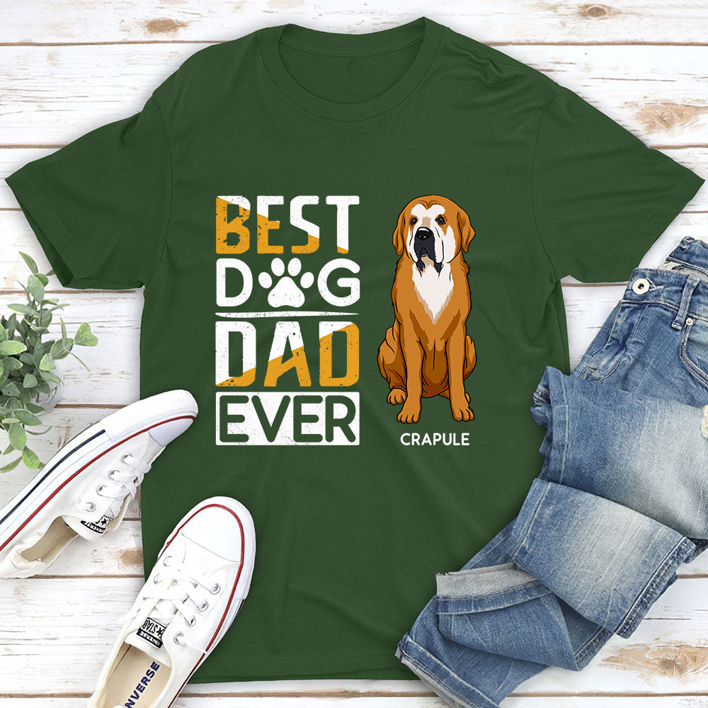 The Ultimate Personalized Custom Unisex T-shirt for the Best Dog Dad Ever