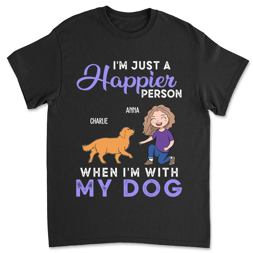 Happier Person - Personalized Custom Unisex T-shirt for Pet Lovers