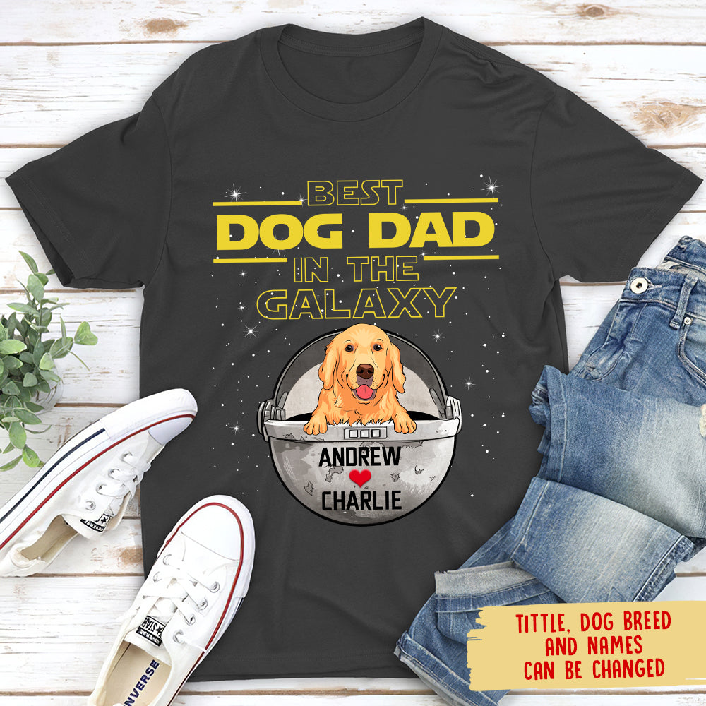 Best Dog Mom/Dad In The Galaxy - Personalized Custom Unisex 5.3 oz T-shirt for Dog Lovers, Dog Mom T-shirt, Dog Dad T-shirt
