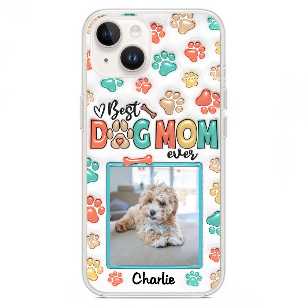 Best Fur Mom Ever Personalized 3D Inflated Effect Custom Photo Phone Case for Smartphones