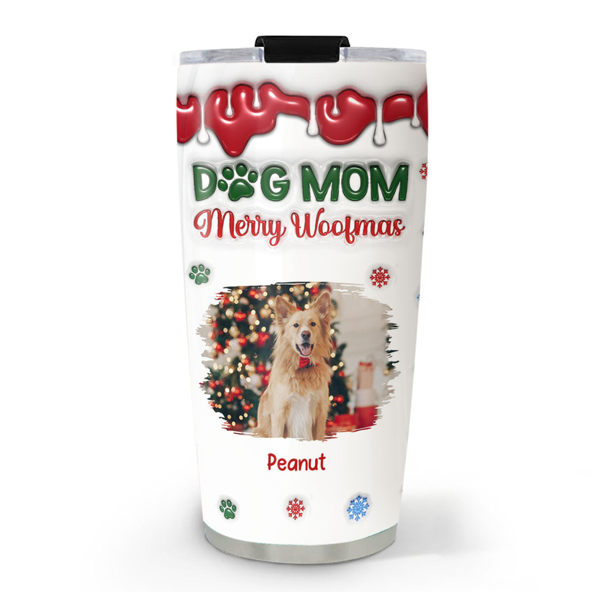 Merry Woofmas Personalized Custom 3D Inflated Effect Tumbler - Upload Photo for My Dog Mom Version