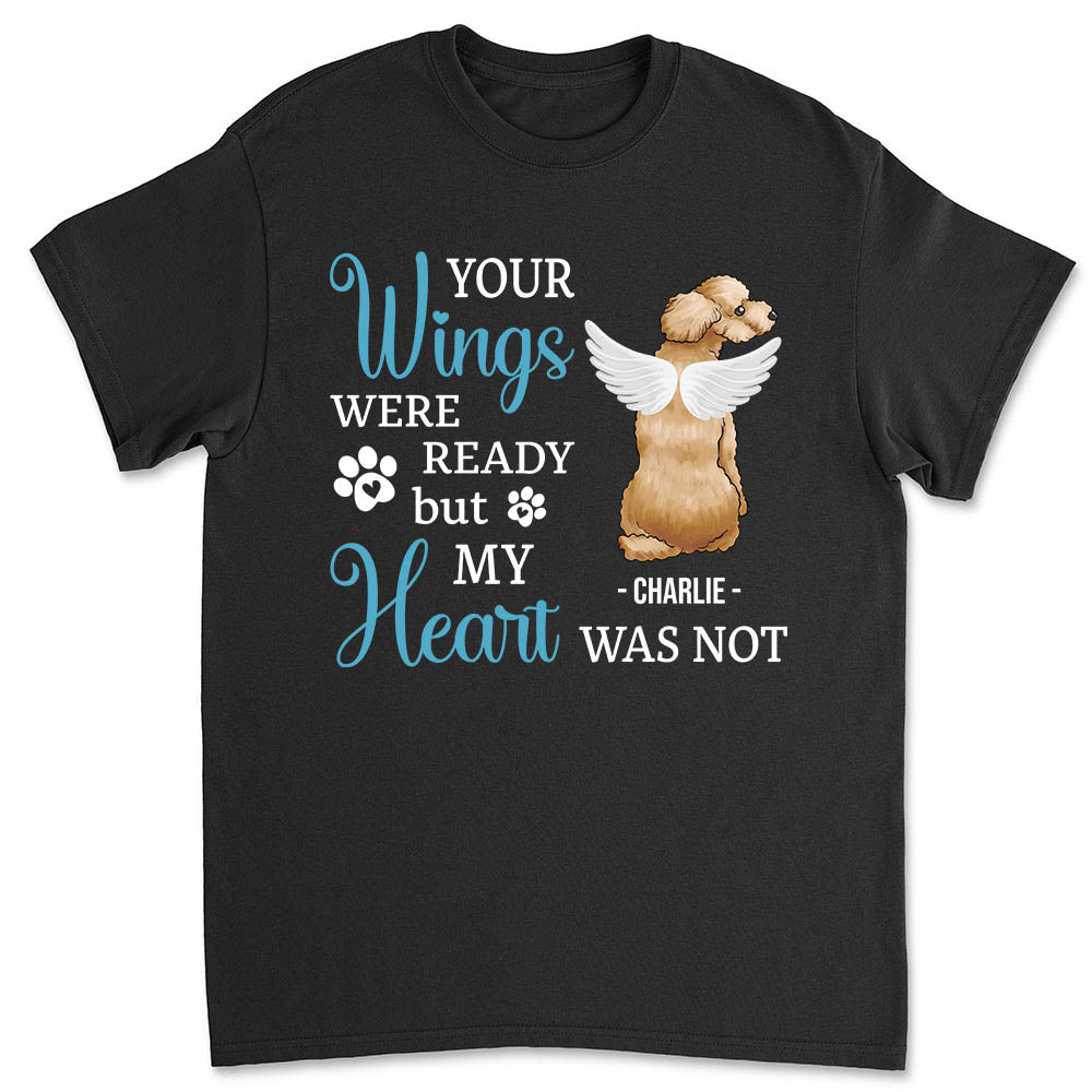 Your Wings Were Ready - Personalized Custom Unisex Memorial T-shirt for Pet Lovers