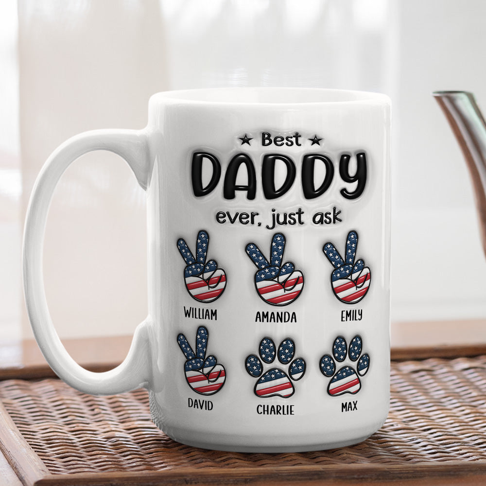 Best Daddy Ever - Personalized Custom 3D Inflated Effect Ceramic Mug in 11oz and 15oz
