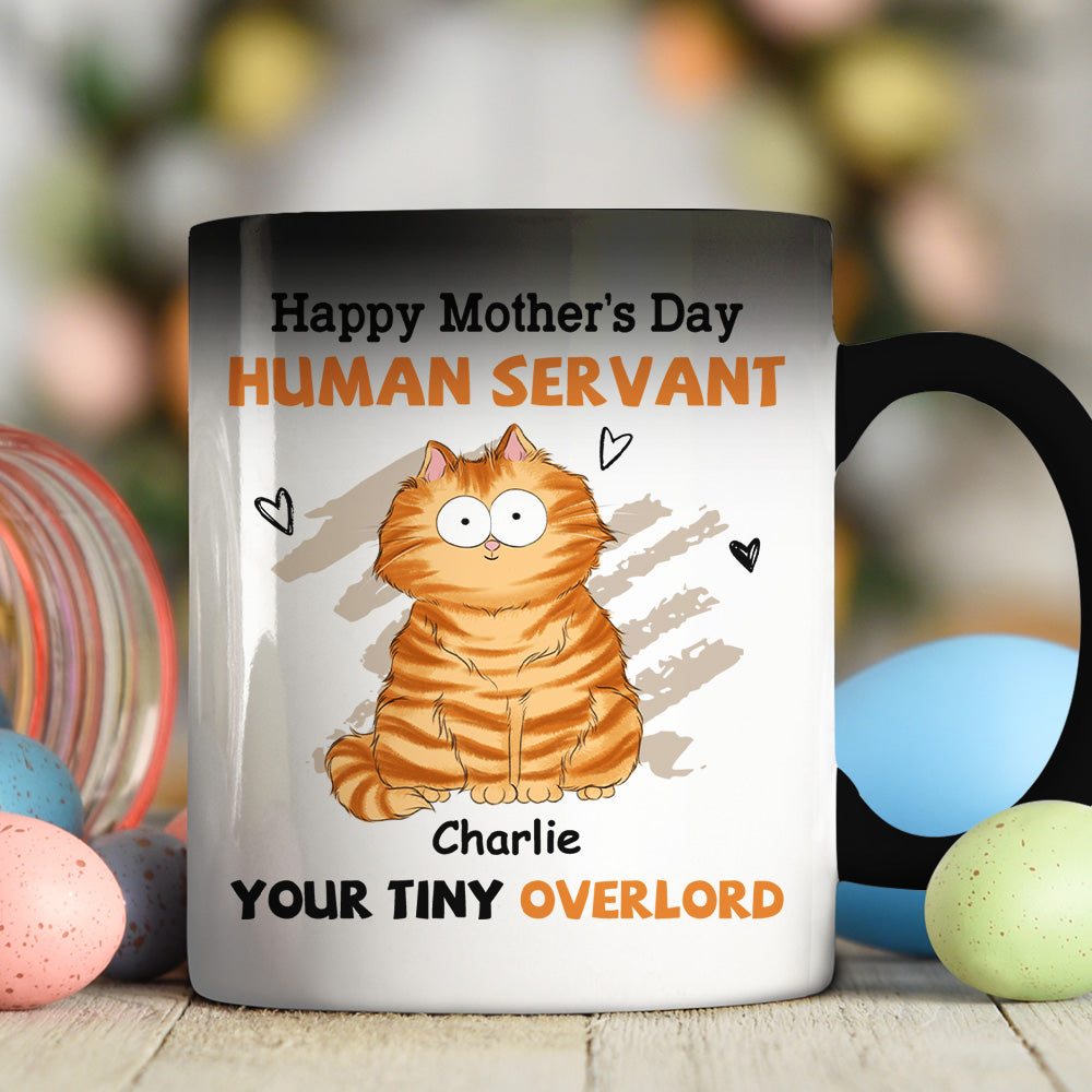 To My Human Servant Mom - Personalized Custom Color Changing 11oz/15oz Coffee Mug