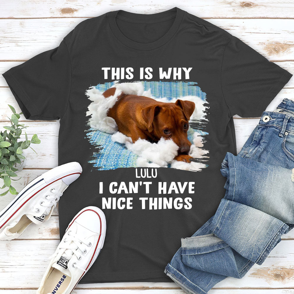 Have Nice Things - Personalized Custom Unisex 5.3 oz T-shirt for Pet Lovers