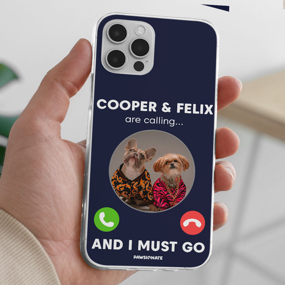 Dog Is Calling - Unique Personalized Custom Phone Case for Pet Lovers