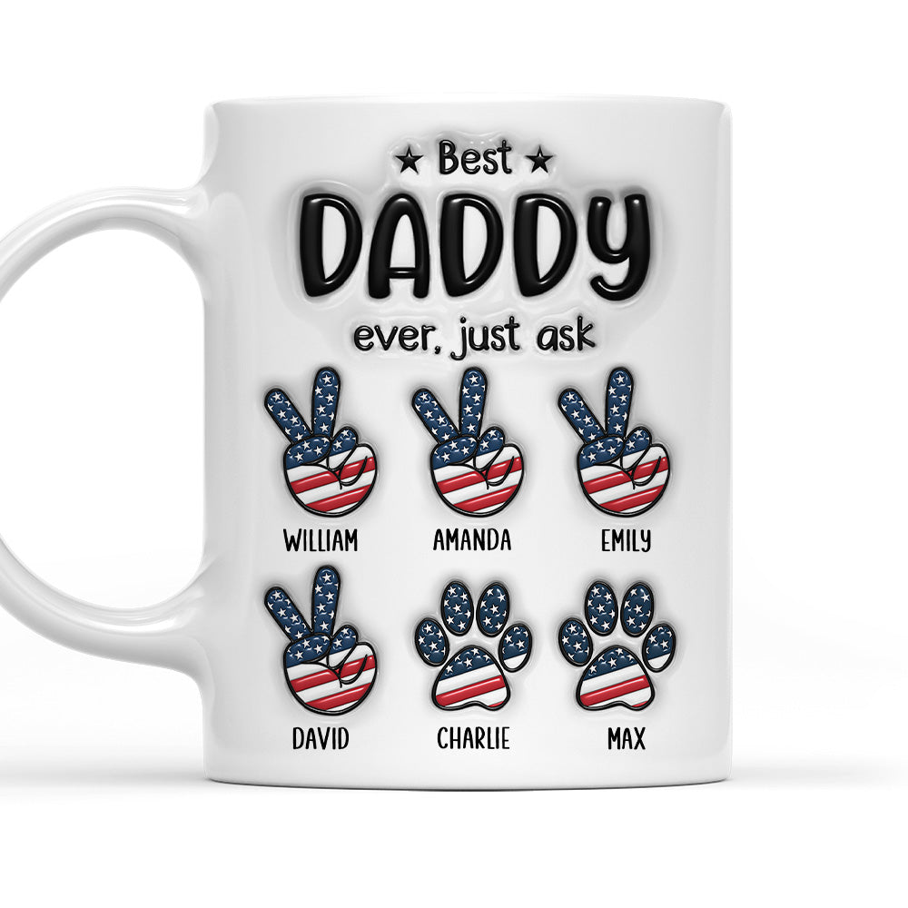 Best Daddy Ever - Personalized Custom 3D Inflated Effect Ceramic Mug in 11oz and 15oz