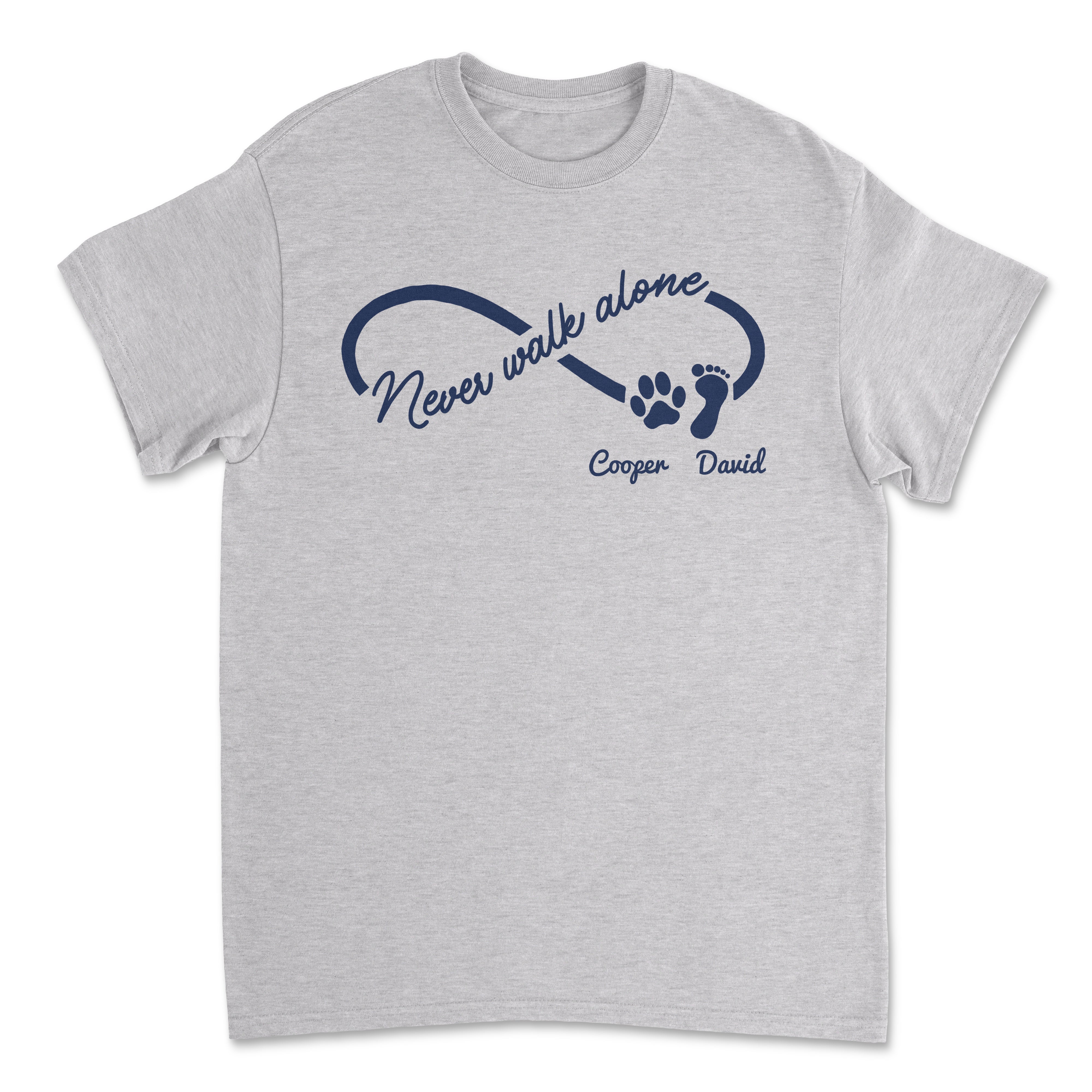 Never Walk Alone - Personalized Custom Unisex 5.3 oz T-shirt for Pet Lovers