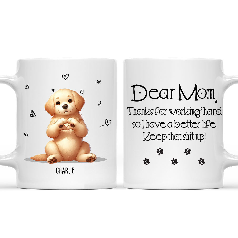 Thanks For Working Hard - Unique Personalized Custom Coffee Mug for Pet Lovers