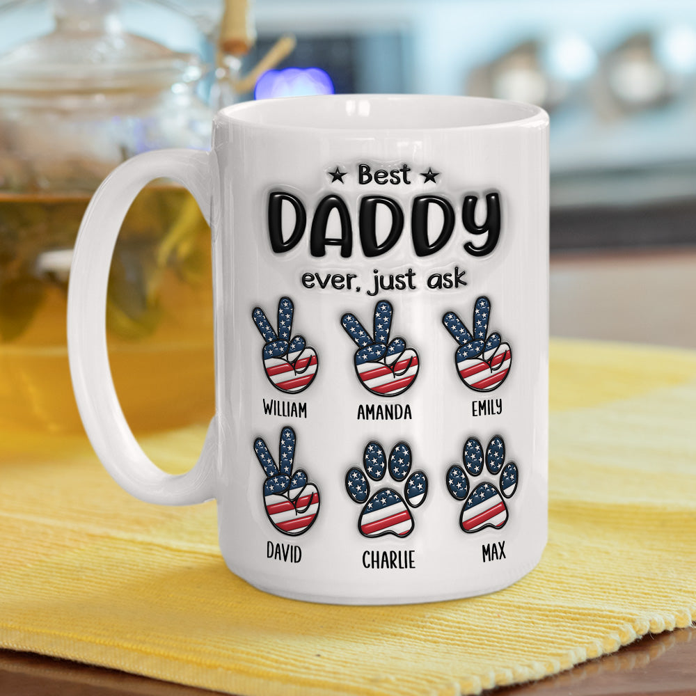 Best Daddy Ever - Personalized Custom 3D Inflated Effect Ceramic Mug in 11oz and 15oz