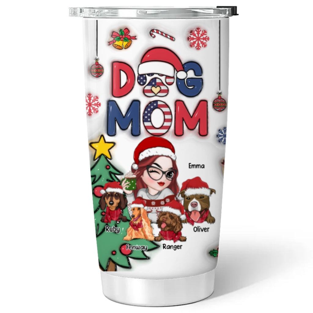 Charming Dog Mom Christmas Version 3 - Personalized Custom 3D Inflated Effect 20oz Stainless Steel Tumbler