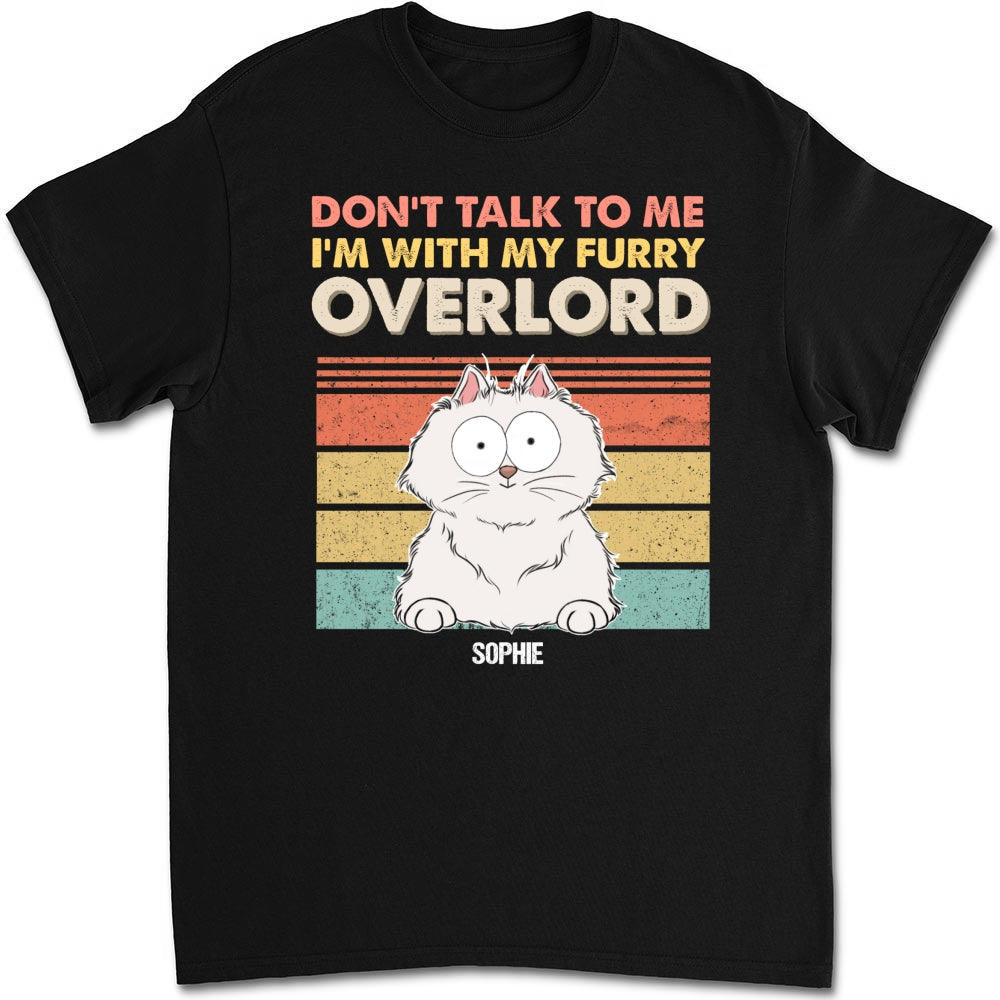 I Am With My Furry Overlords - Personalized Custom Unisex 5.3 oz Heavy Cotton T-Shirt