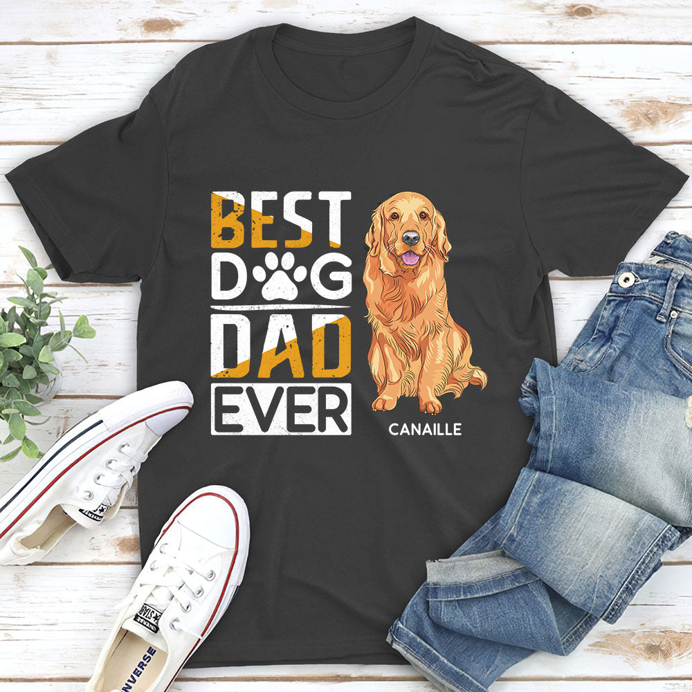 The Ultimate Personalized Custom Unisex T-shirt for the Best Dog Dad Ever