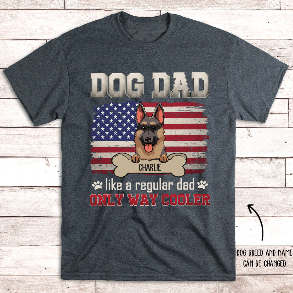 Dog Dad Cooler - Personalized Custom Unisex T-shirt for Pet Lovers
