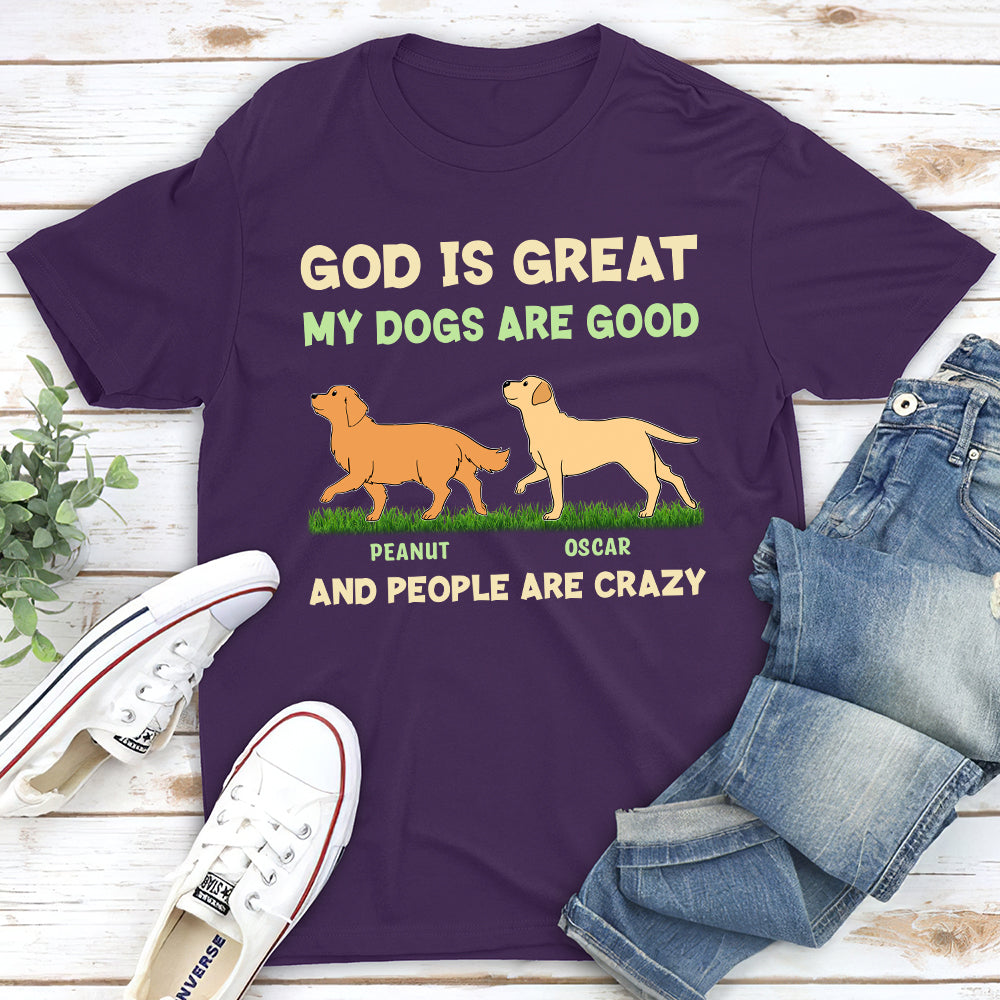 My Dog Is Good - Customizable Unisex 5.3 oz Personalized T-shirt for Pet Lovers