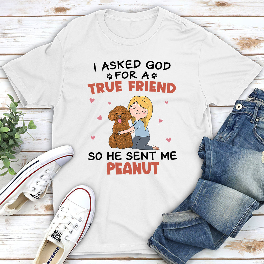 I Asked God - Personalized Custom Unisex Heavy Cotton T-shirt for Pet Lovers