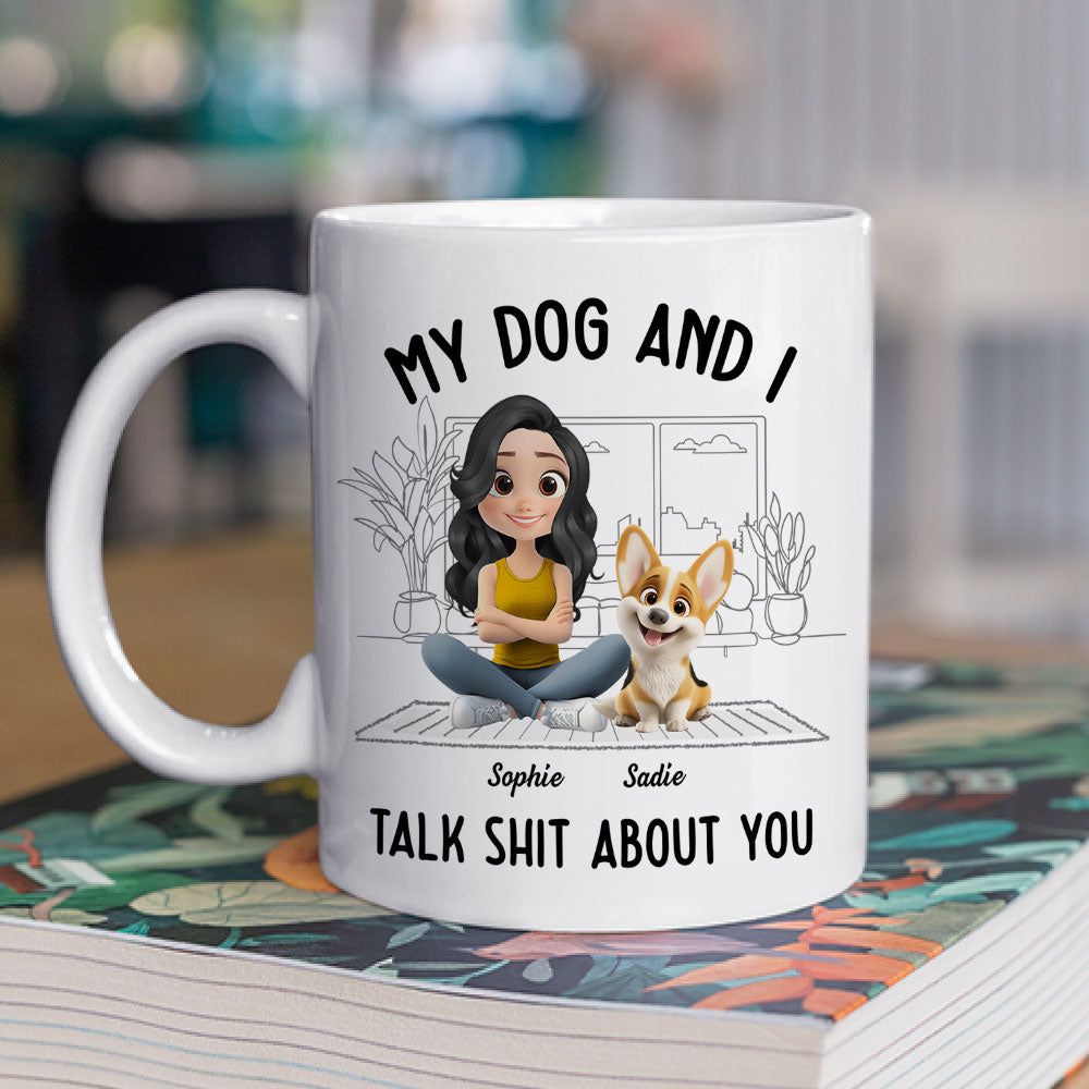 Personalized Custom 'My Dog And I Talk About You' Coffee Mug for a Cozy Day