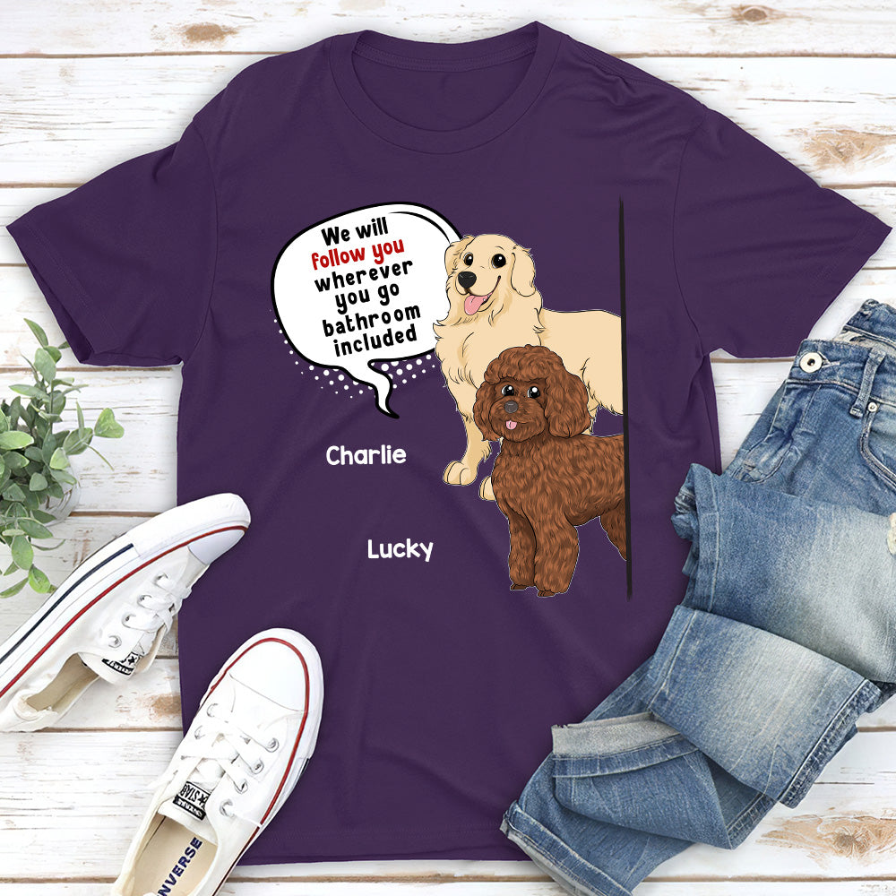 Dog Follow You - Personalized Custom Unisex Heavy Cotton 5.3 oz T-shirt for Pet Lovers
