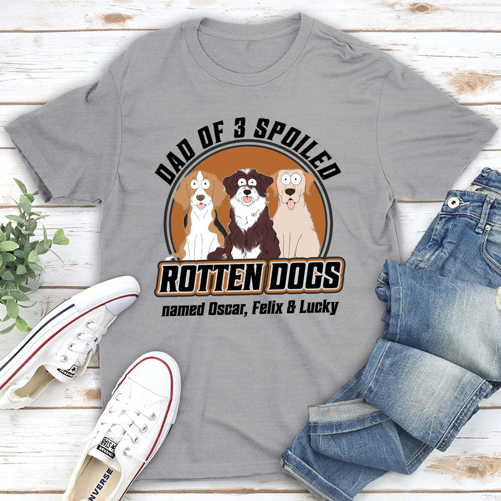 Dad Mom Spoiled Dogs - Premium Personalized Custom Unisex T-shirt for Pet Lovers