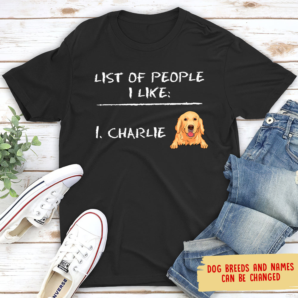 Unique List Of People I Like - Personalized Custom Unisex 5.3 oz T-shirt for Pet Lovers