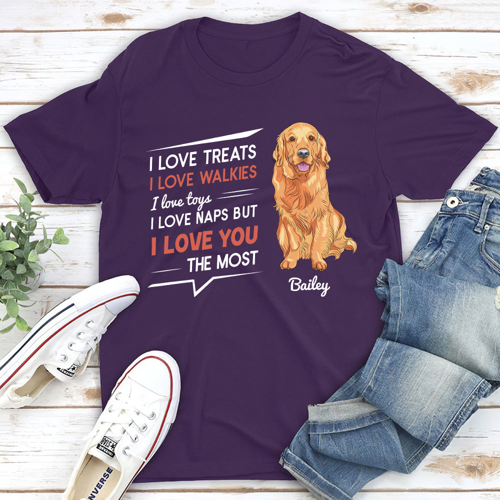 Love You The Most - Personalized Custom Unisex 5.3 oz T-shirt for Pet Lovers