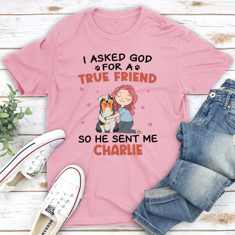 I Asked God - Personalized Custom Unisex Heavy Cotton T-shirt for Pet Lovers