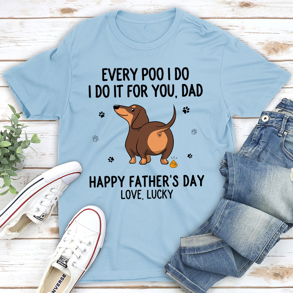 Every Poo I Do - Personalized Custom Unisex 5.3 oz T-shirt for Pet Lovers