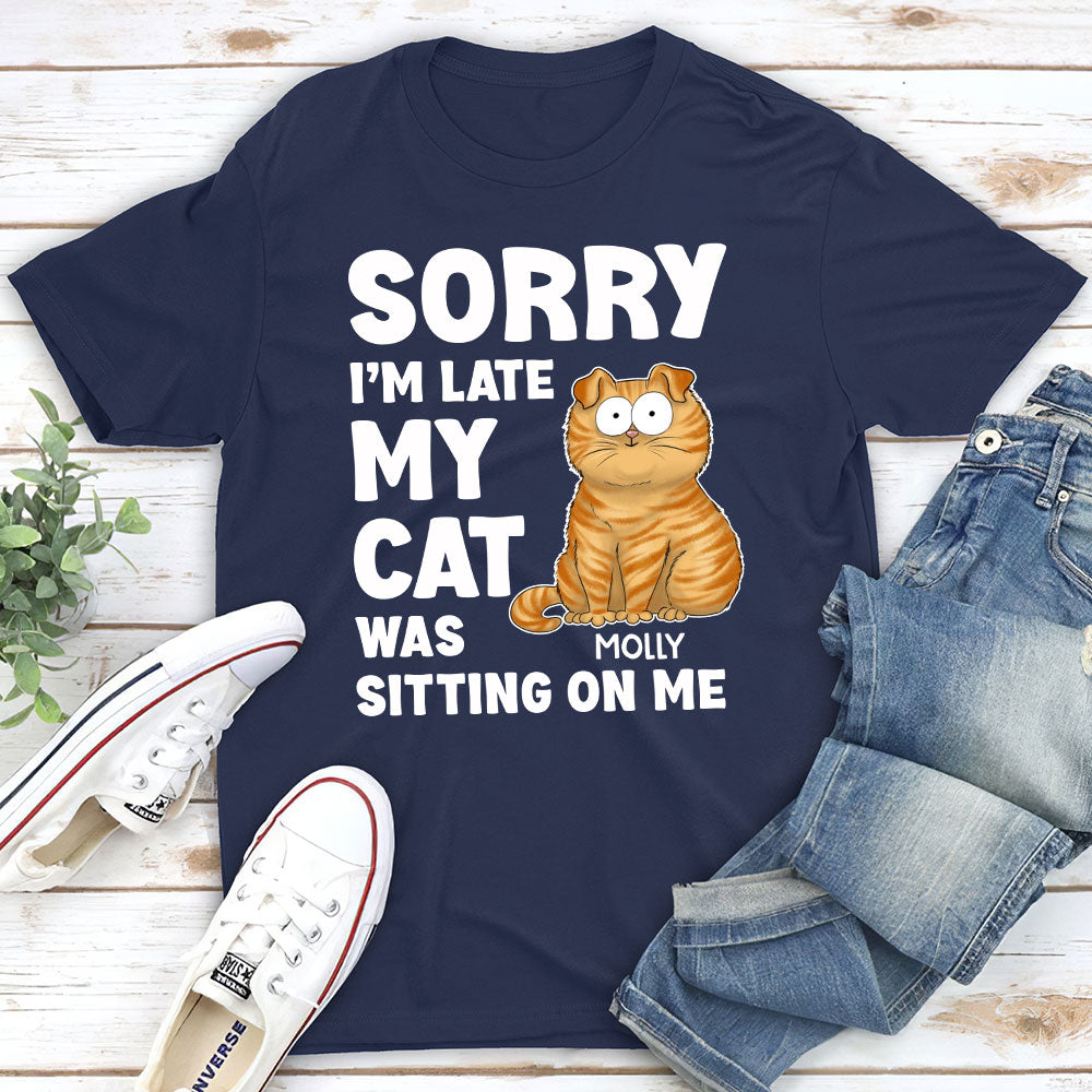 Sorry I'm Late - Personalized Custom Unisex 5.3 oz T-shirt for Pet Lovers