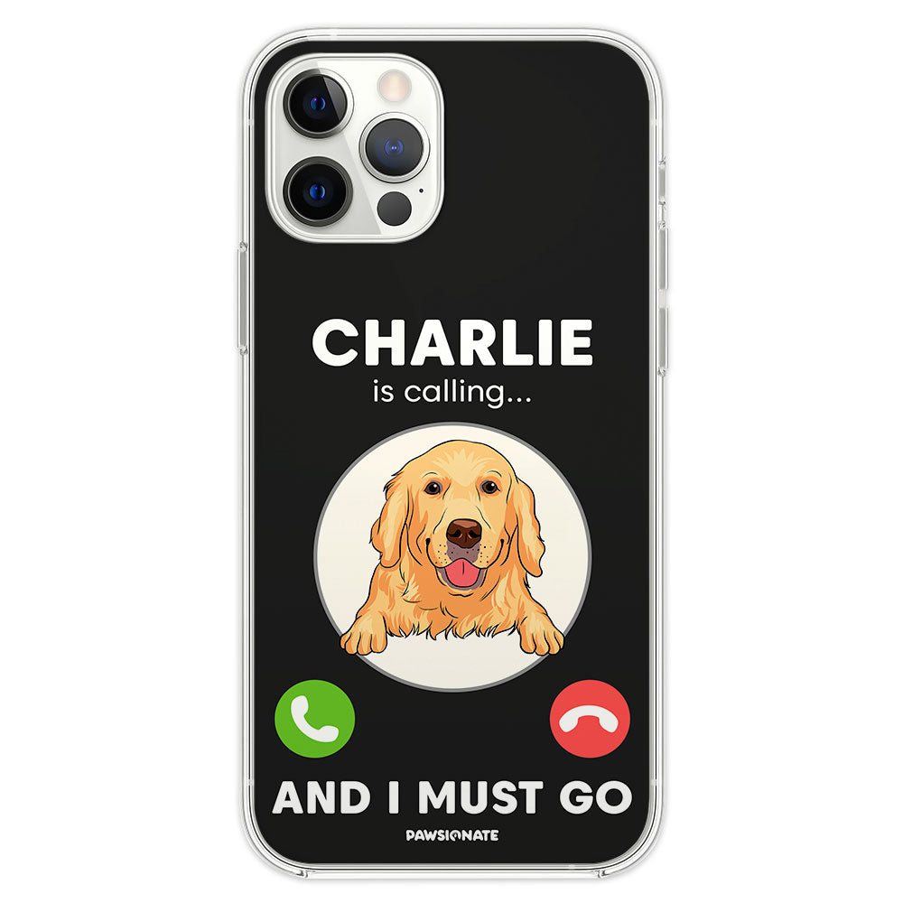 Dog Is Calling - Unique Personalized Custom Phone Case for Pet Lovers