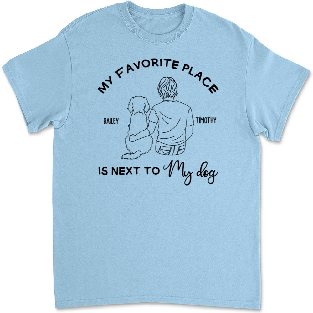My Favorite Place Is Next To My Dog - Personalized Custom Unisex 5.3 oz T-shirt for Pet Lovers