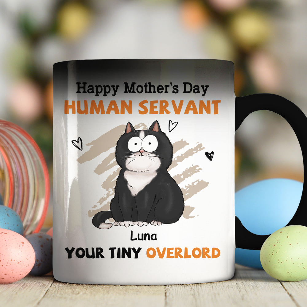 To My Human Servant Mom - Personalized Custom Color Changing 11oz/15oz Coffee Mug