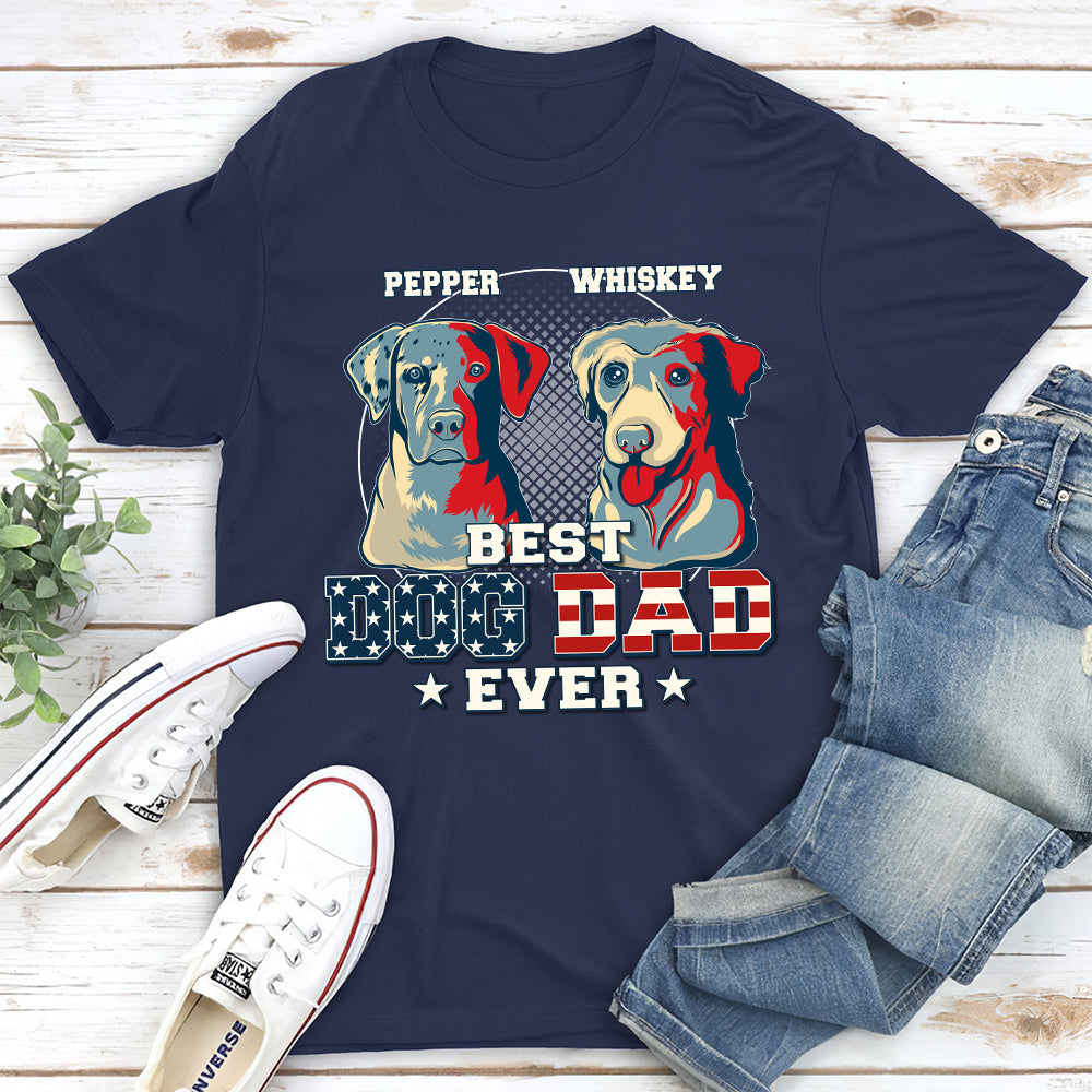 My Best Dog Dad Ever - Personalized Custom Unisex 5.3 oz T-shirt for Pet Lovers