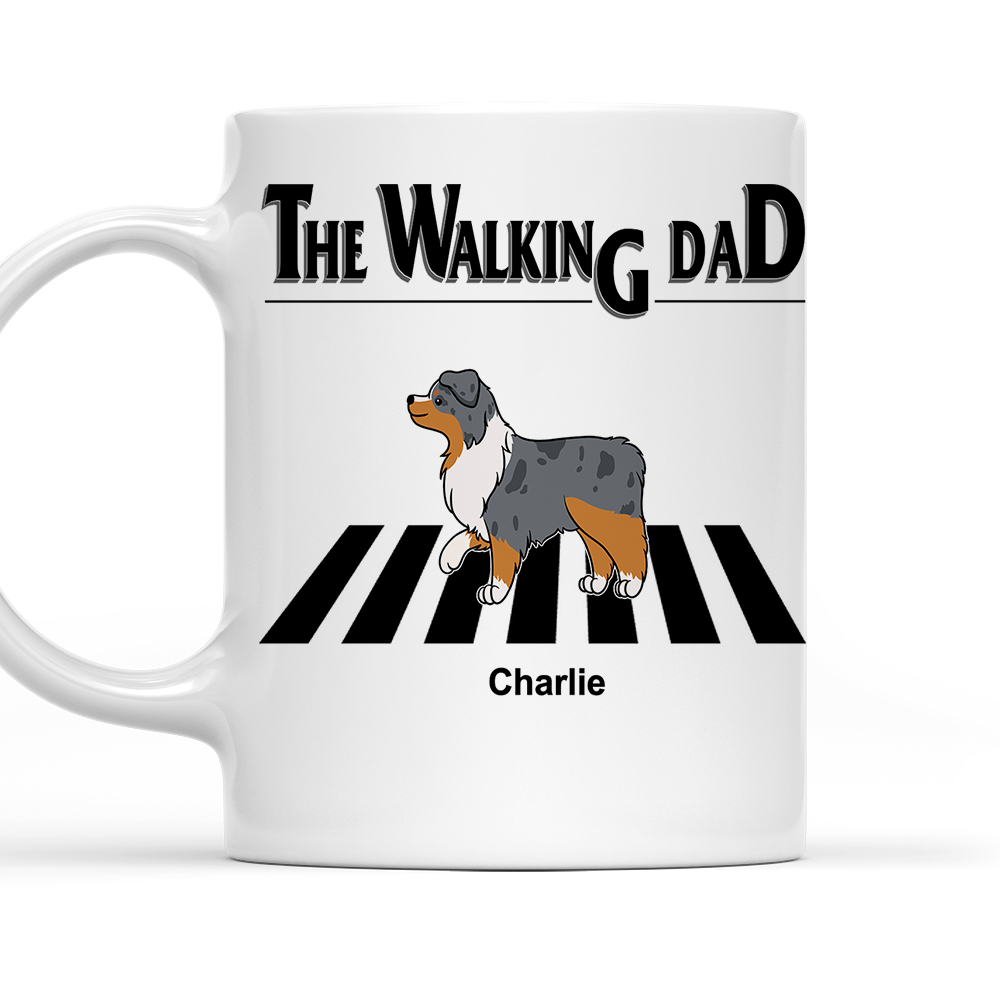 The Walking Dad 2 - Personalized Custom 11oz & 15oz Coffee Mug for Pet Lovers