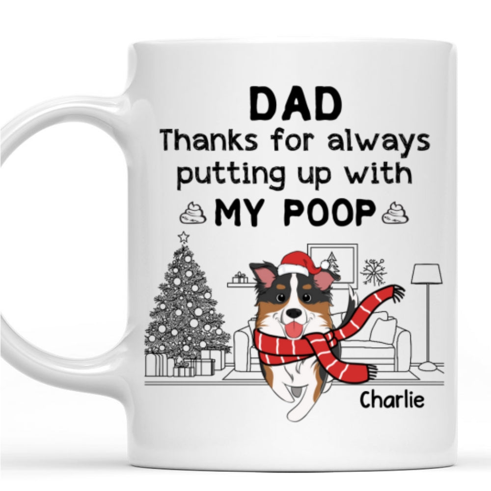 Personalized Custom 'Thanks For Putting Up With Our Poop' Coffee Mug - 11oz & 15oz Options